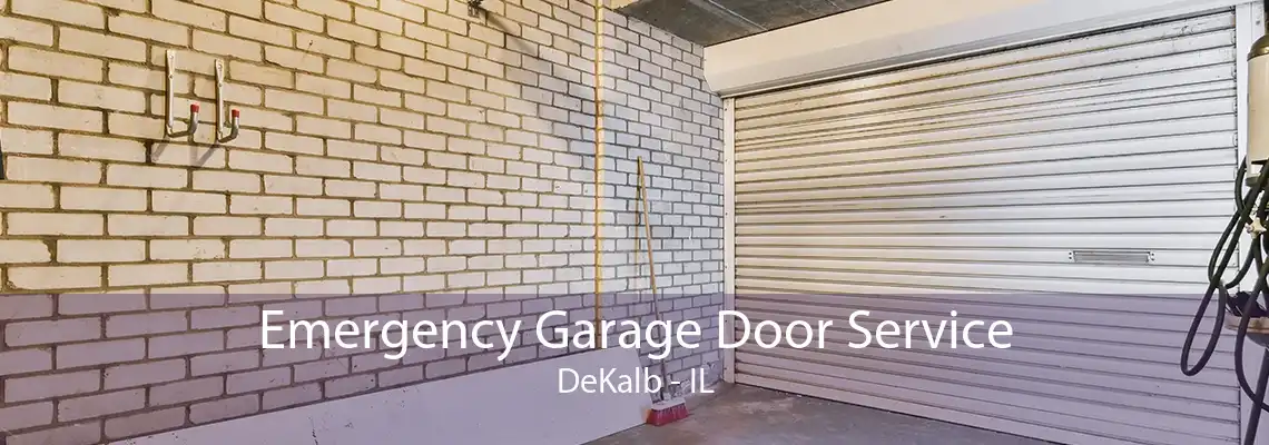 Emergency Garage Door Service DeKalb - IL