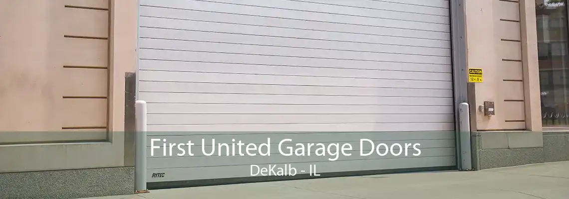 First United Garage Doors DeKalb - IL