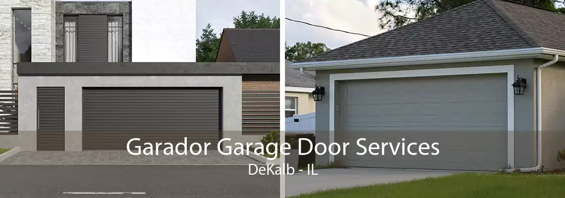 Garador Garage Door Services DeKalb - IL