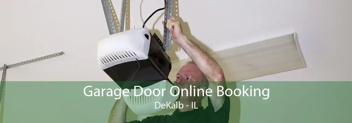 Garage Door Online Booking DeKalb - IL